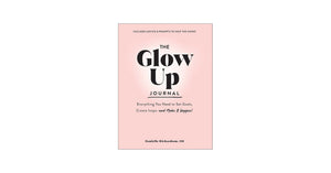 The Glow Up Journal