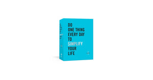 Do One Thing Everyday