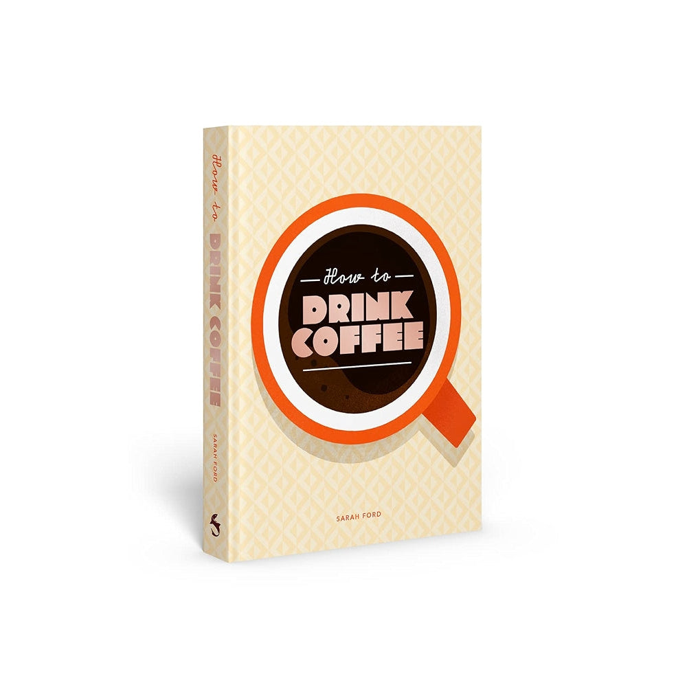 How To Drink Coffee