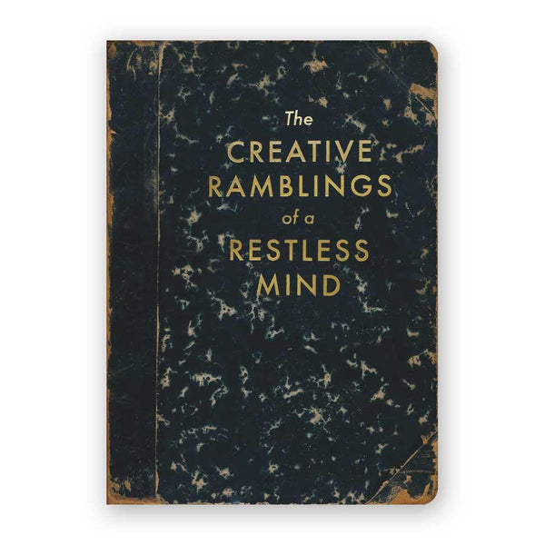 Creative Ramblings of A Restless Mind Journal