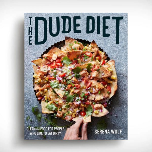 Dude Diet Cookbook