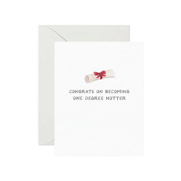 One Degree Hotter Grad Card