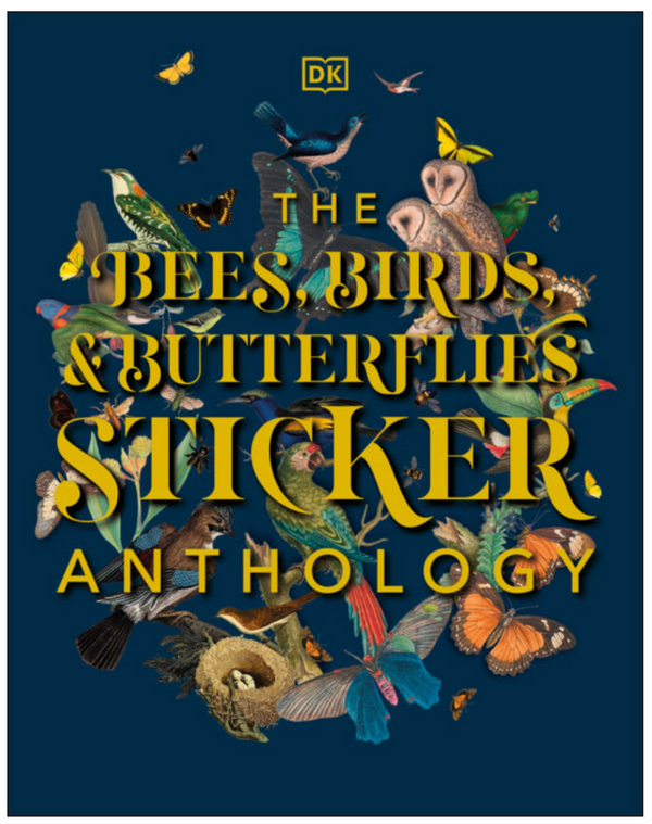 The Bees, Birds & Butterflies Sticker Anthology