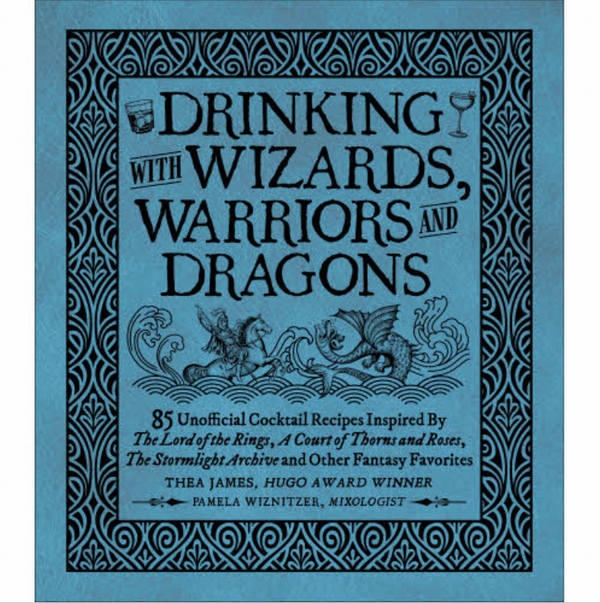 Drinking with Wizards, Warriors, and Dragons
