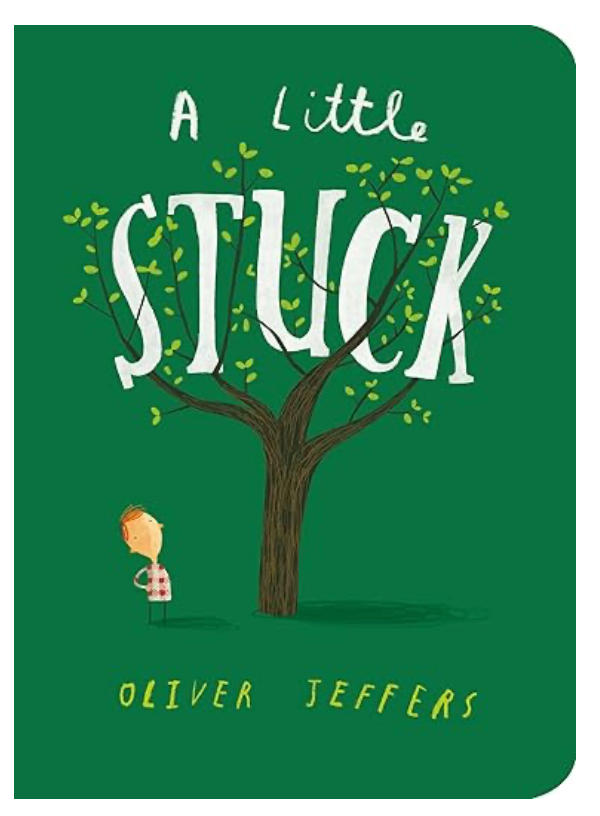 A Little Stuck by Oliver Jeffers