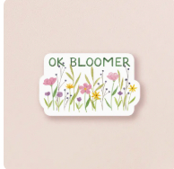 Ok Bloomer Sticker
