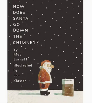 How Does Santa Go Down The Chimney?
