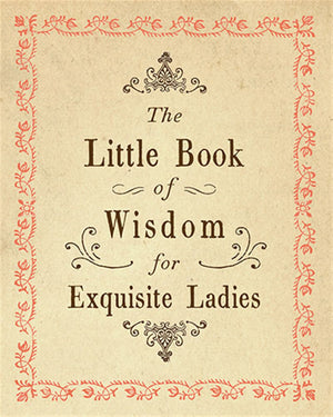 Book of Wisdom for Exquisite Ladies