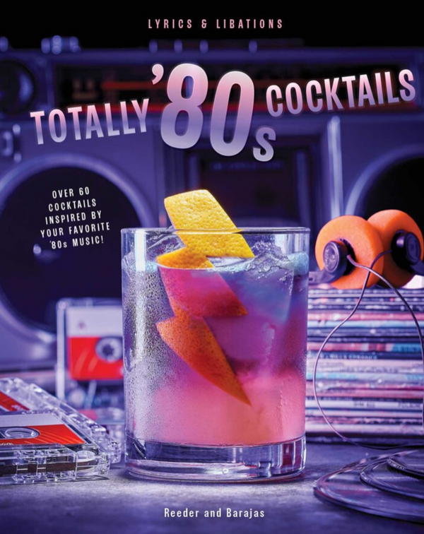 Totally '80s Cocktails
