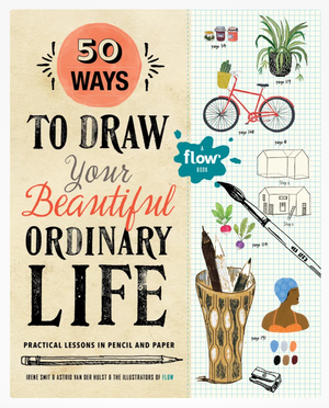50 Ways to Draw Your Beautiful, Ordinary Life