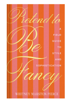 Pretend to Be Fancy