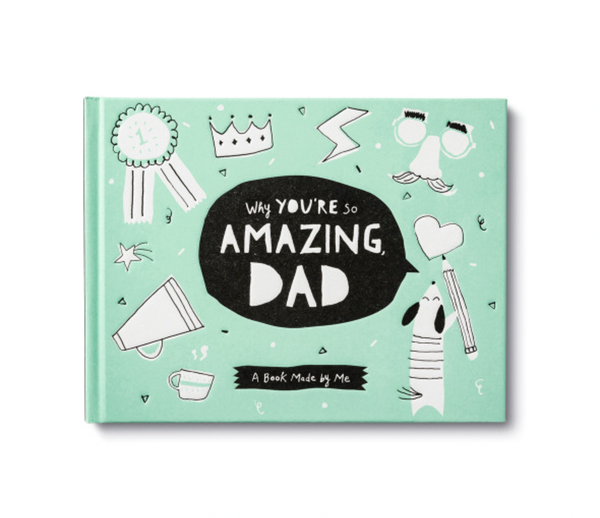 Why You're So Amazing, Dad