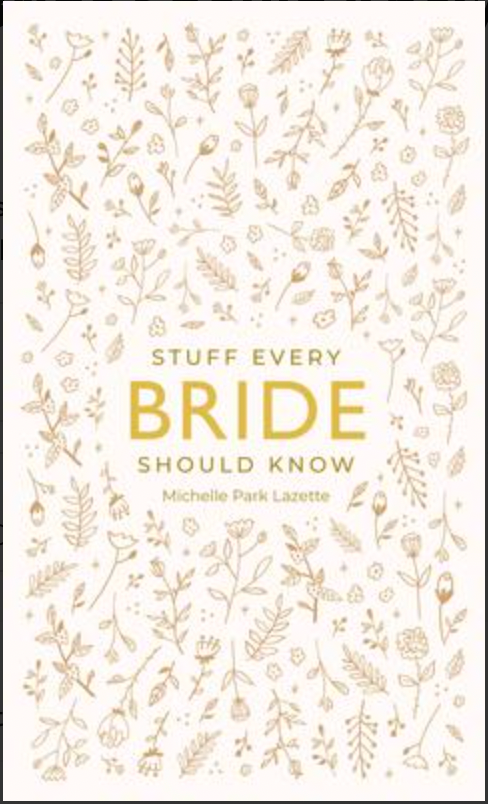 Stuff Every Bride Should Know