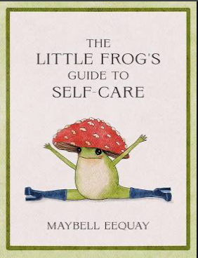 The Little Frog's Guide to Self-Care