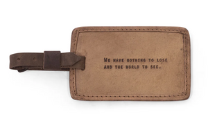 Nothing to Lose Leather Luggage Tag