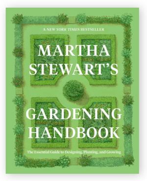 Martha Stewart's Gardening Handbook