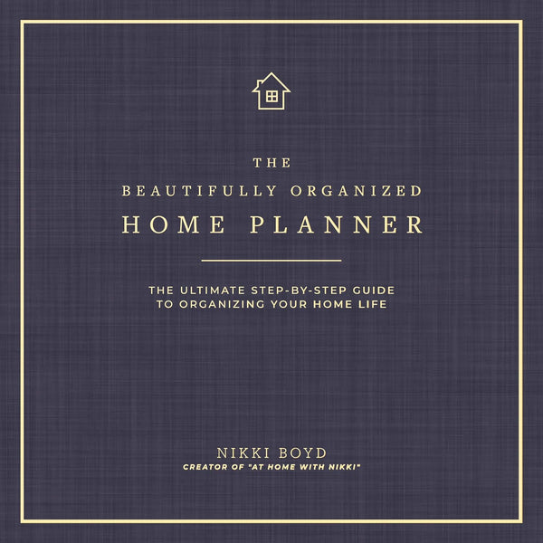Beautifully Organized Home Planner