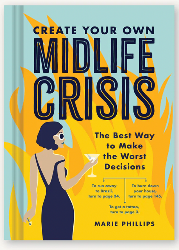 Create Your Own Midlife Crisis Adventure Book