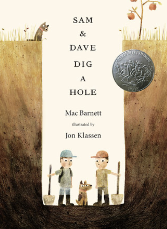 Sam & Dave Dig A Hole by Mac Barnett
