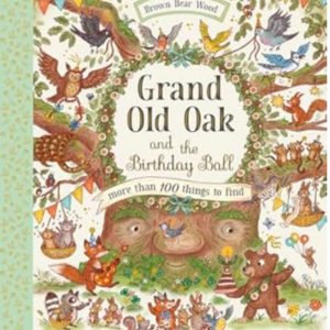 Grand Old Oak and the Birthday Ball