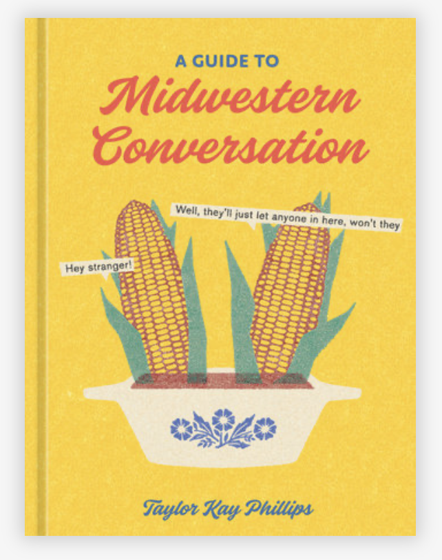 A Guide to Midwestern Conversation