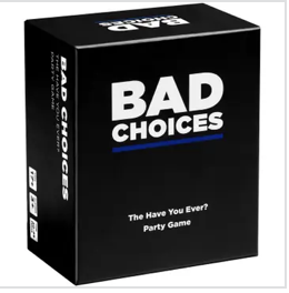 Bad Choices Game