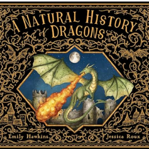 A Natural History of Dragons