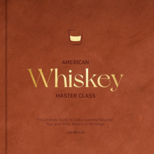 American Whiskey Master Class Book
