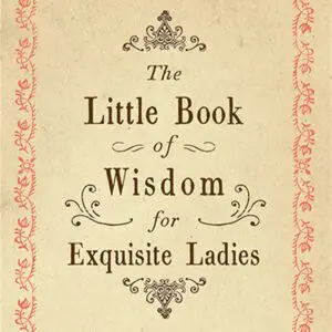 Book of Wisdom for Exquisite Ladies
