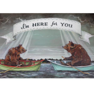 I'm Here For You Card