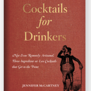 Cocktails for Drinkers