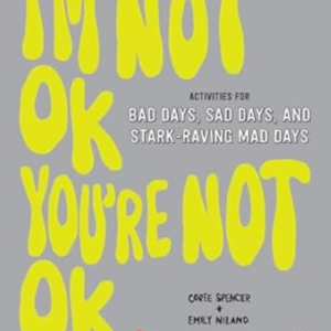 I'm Not Ok, You're Not Ok