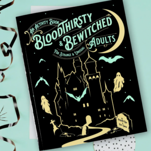 Bloodthirsty & Bewitched Activity Book