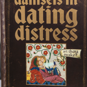 Damsels in Dating Distress