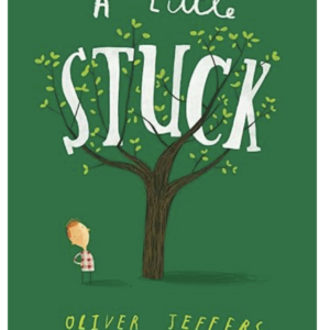 A Little Stuck by Oliver Jeffers
