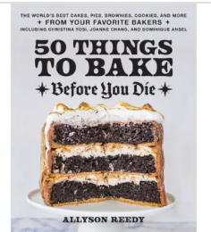 50 Things to Bake Before You Die