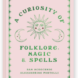 A Curiosity of Folklore, Magic and Spells