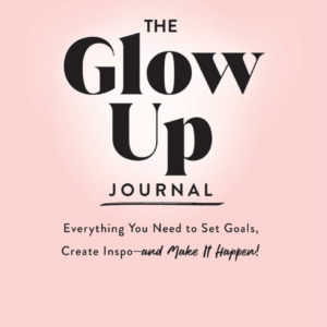 The Glow Up Journal