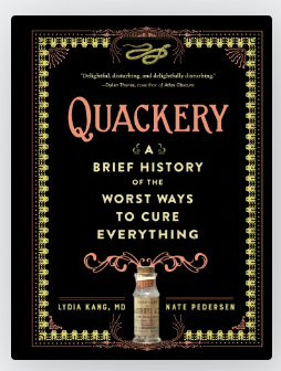 Quackery: A Brief History of the Worst Ways to Cure Everything